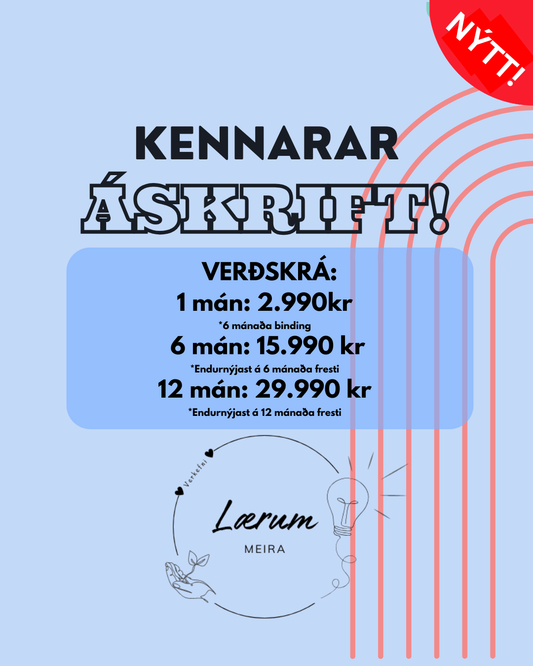 Kennarar: Áskrift - 1, 6 eða 12 mánuðir !NÝTT!