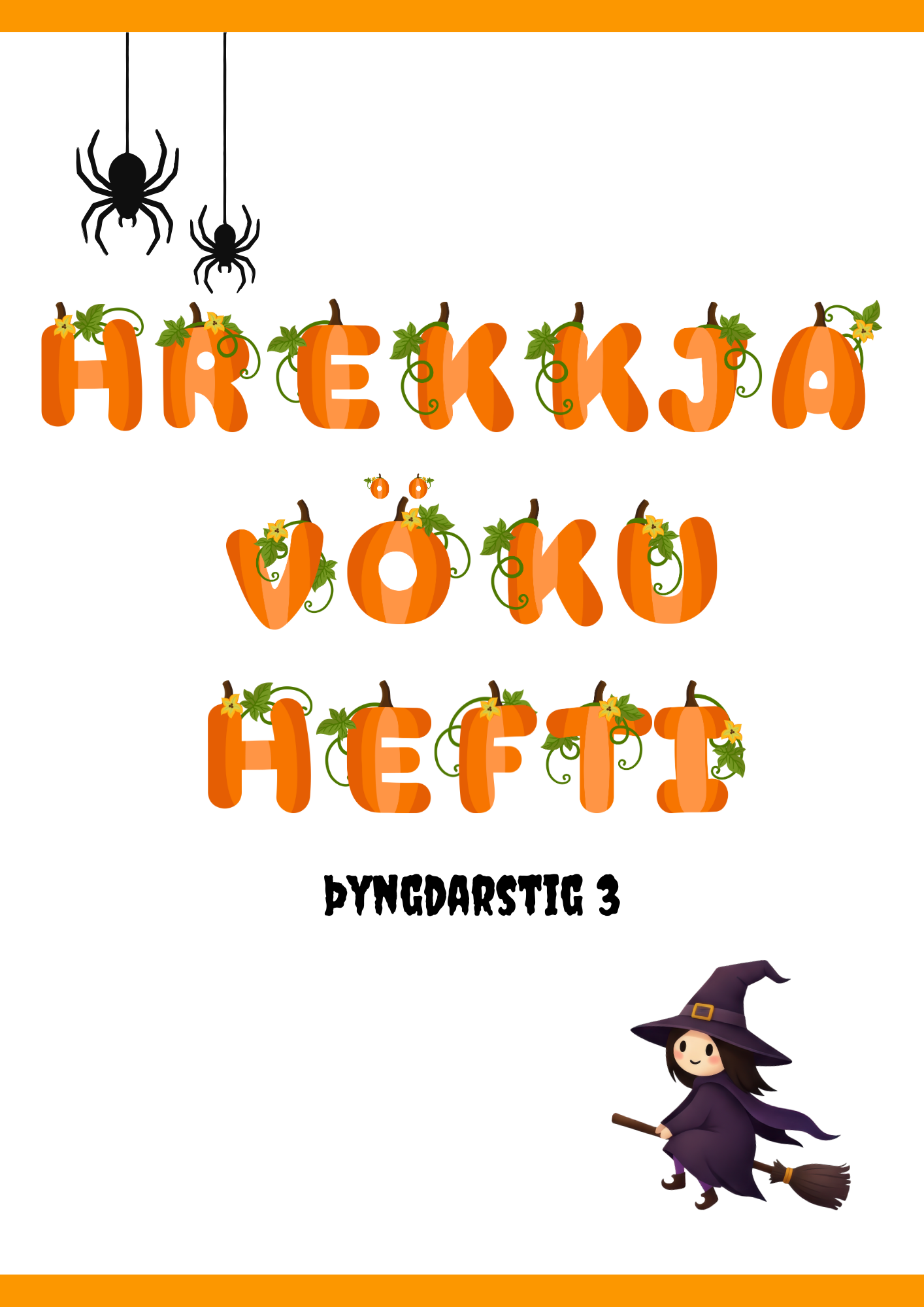 Hrekkjavökuhefti (Þyngdarstig 3) 🎃👻