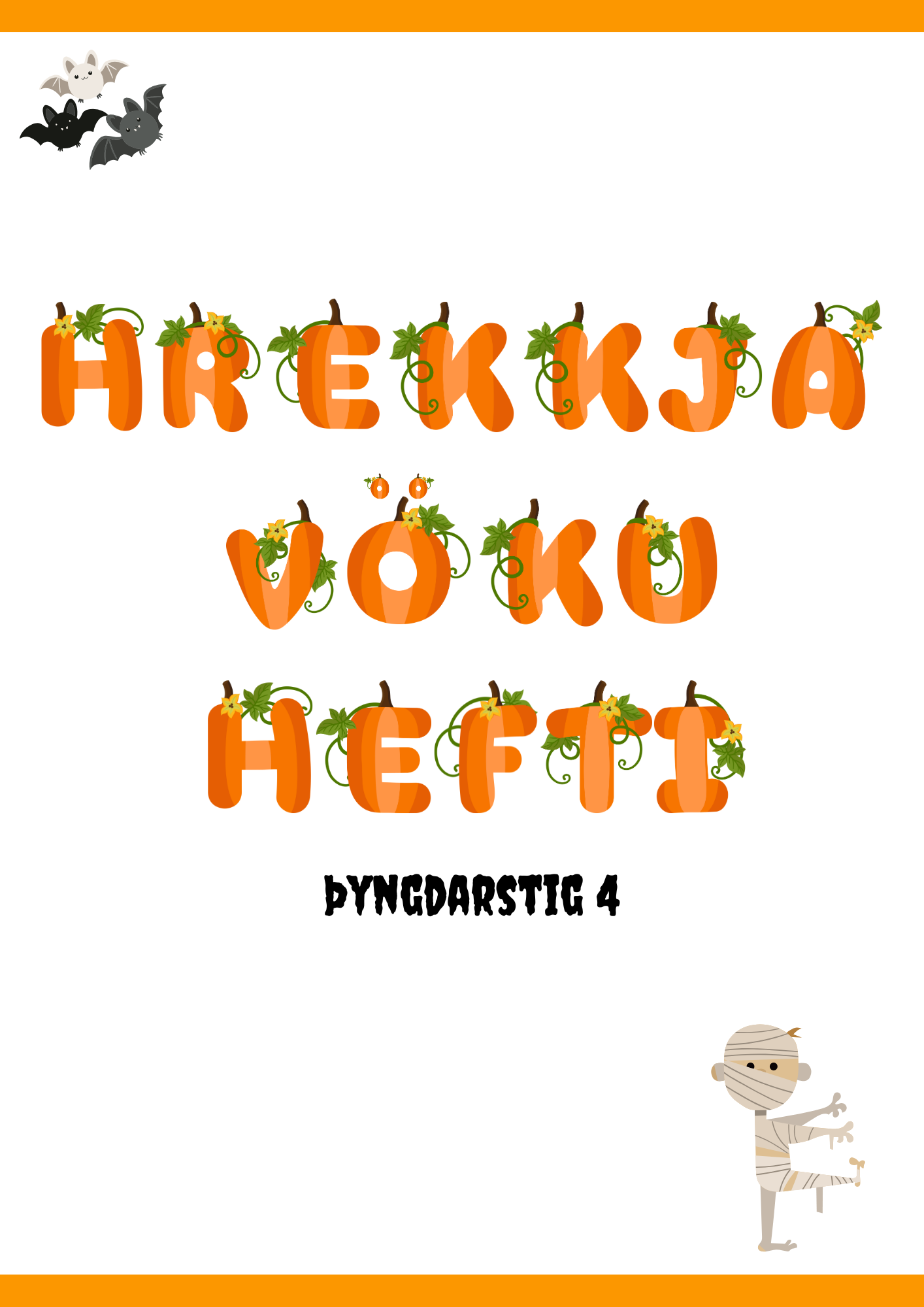 Hrekkjavökuhefti (Þyngdarstig 4) 🎃👻